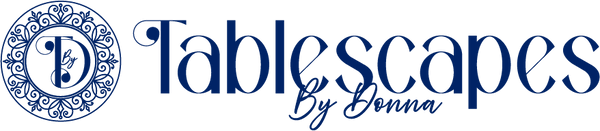 Tablescapes By Donna